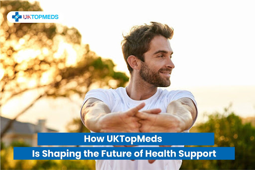 How UKTopMeds Is Shaping the Future of Health Support